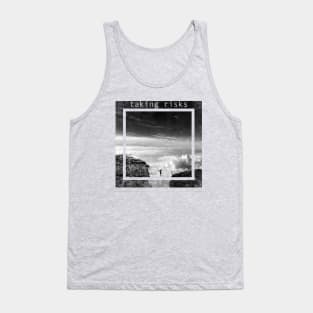 Here and There - Taking Risks Tank Top